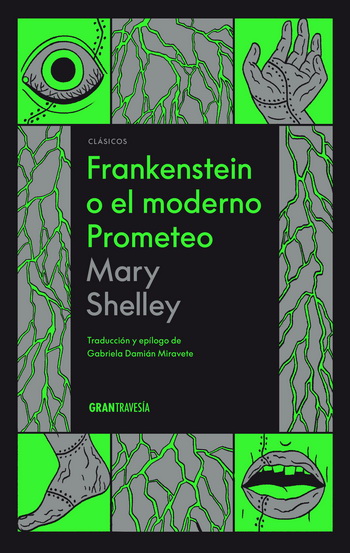 FRANKENSTEIN O EL MODERNO PROMETEO | La Madriguera Libros